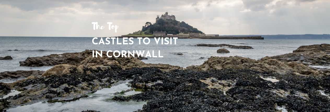 Best castles in Cornwall