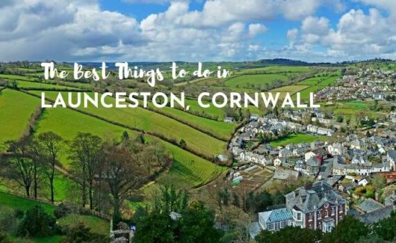 the best things to do in launceston cornwall