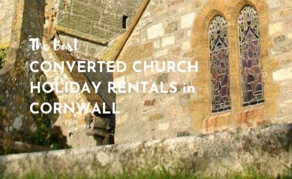 converted church holiday cottages in cornwall